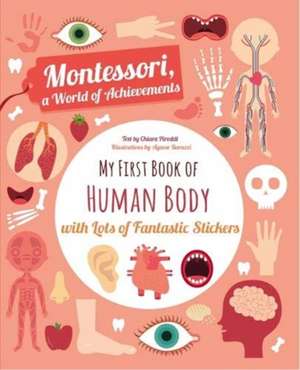 Piroddi, C: My First Book of the Human Body with Lots of Fan de Chiara Piroddi