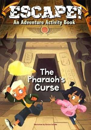 Escape! An Adventure Activity Book: The Pharaoh's Curse de Tecnoscienza