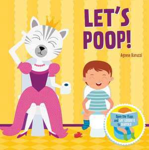 Let's Poop! de Agnese Baruzzi