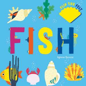 Fish: Flip the Felt de Agnese Baruzzi