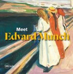 Dybvik, H: Meet Edvard Munch de Lill-Heidi Opsahl