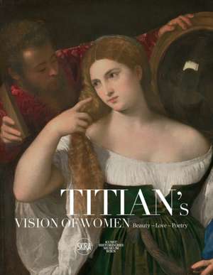 Titian's Vision of Women de Sylvia Ferino-Pagden