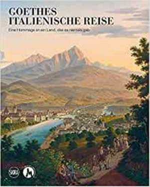 Goethes Italienische Reise (Italian/German edition) de Helena Perena