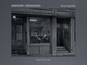Gregory Crewdson: Eveningside de Jean-Charles Vergne