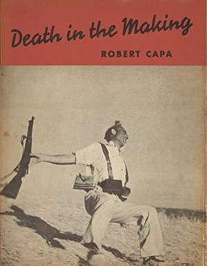 Robert Capa: Death in the Making de Cynthia Young