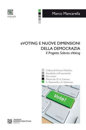 eVoting e nuove dimensioni della Democrazia de Marco Mancarella