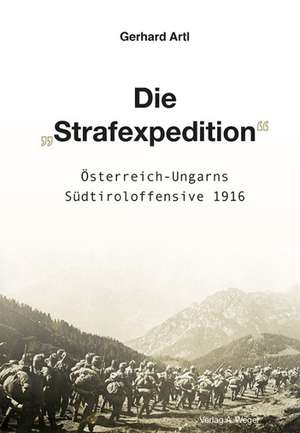Die "Strafexpedition" de Gerhard Artl
