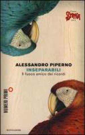 Inseparabili de Alessandro Piperno