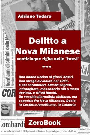 Delitto a Nova Milanese de Adriano Todaro