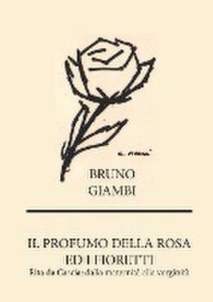 Il profumo della rosa de Bruno Giambi