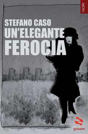 Un'elegante Ferocia