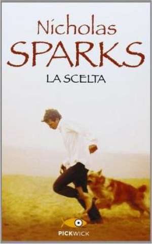 La scelta de Nicholas Sparks