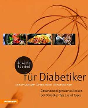 So kocht Südtirol - für Diabetiker de Gerhard Wieser