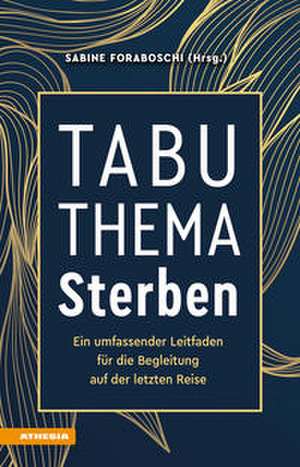 Tabuthema Sterben de Sabine Foraboschi