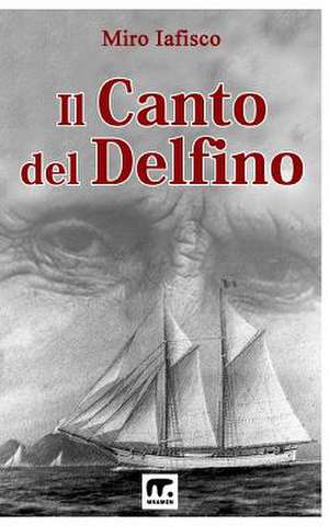 Il Canto del Delfino de Miro Iafisco