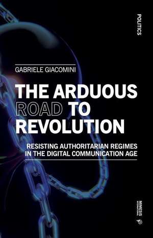 The Arduous Road to Revolution de Gabriele Giacomini