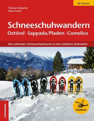 Schneeschuhwandern Osttirol-Sappada/pladen-Comelico de Thomas Mariacher