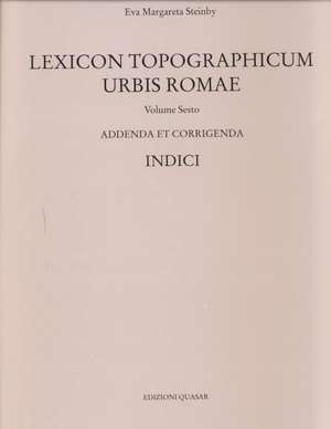 Lexicon Topographicum Urbis Romae: Index de Eva Margareta Steinby