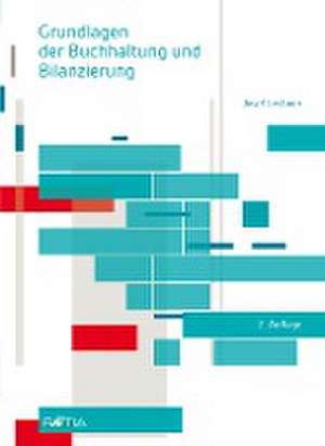 Grundlagen der Buchhaltung und Bilanzierung de Josef Lechner