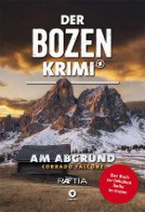 Am Abgrund - Der Bozen-Krimi de Corrado Falcone