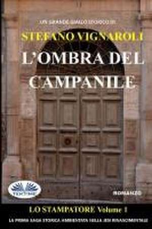 L'ombra del campanile de Stefano Vignaroli