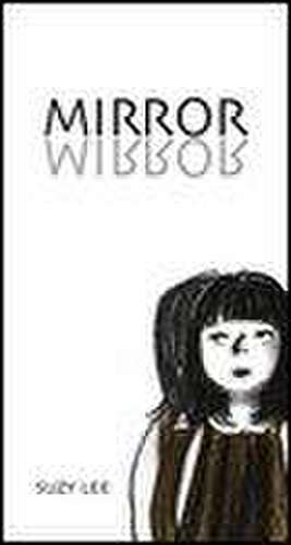 Mirror de Suzy Lee