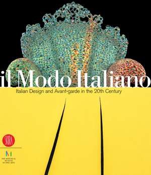 Il Modo Italiano: Italian Design and Avant-Garde in the 20th Century de Giampiero Bosoni