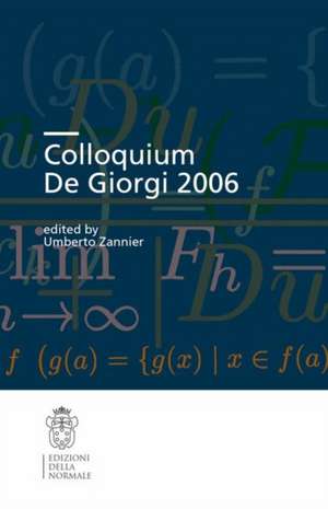 Colloquium De Giorgi 2006 de Umberto Zannier