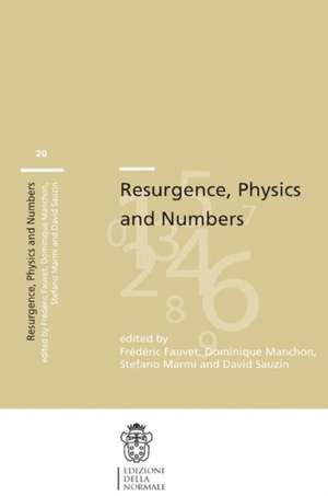 Resurgence, Physics and Numbers de Frédéric Fauvet