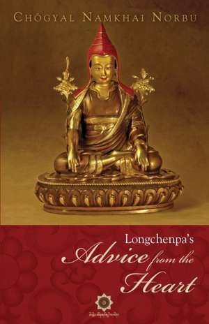 Longchenpa's Advice from the Heart de Longchenpa