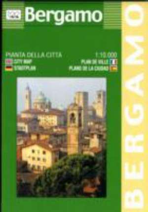 Bergamo City Plan1 : 10 000