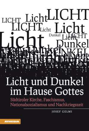 Licht und Dunkel im Hause Gottes de Josef Gelmi