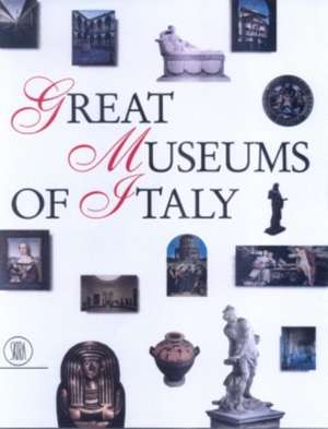 Great Museums of Italy de Annamaria Petrioli