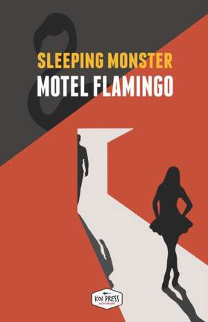 Motel Flamingo de Sleeping Monster