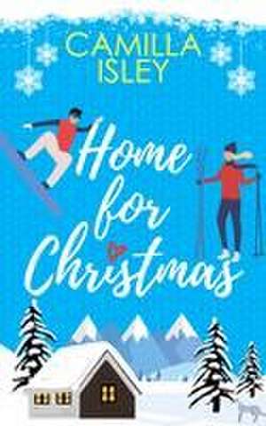 Home for Christmas de Camilla Isley