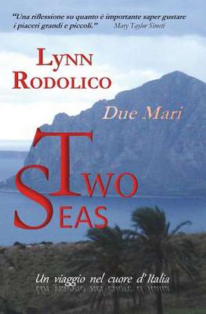 Two Seas - Due Mari de Lynn Rodolico