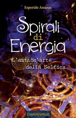 Spirali di Energia de Esperide Ananas