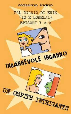 Ingannevole Inganno - Un Ospite Intrigante de Massimo Indrio