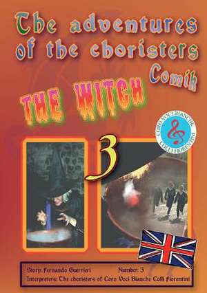 The adventures of choristers Comik. The Witch de Fernando Guerrieri