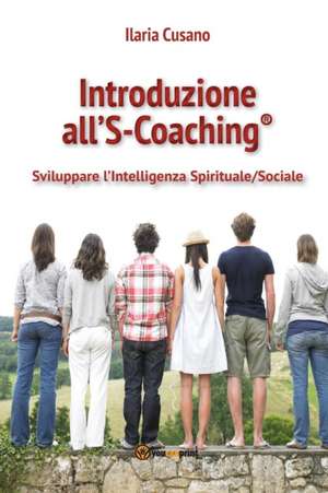 Introduzione all'S-Coaching® de Ilaria Cusano