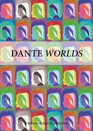 Dante Worlds: Echoes, Traces, Questions de Peter Carravetta