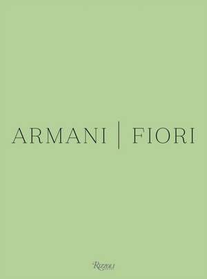 Armani / Fiori de Armani