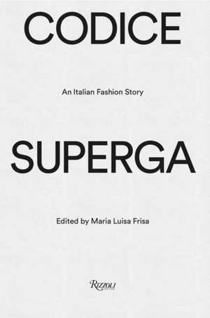 Codice Superga de Maria Luisa Frisa