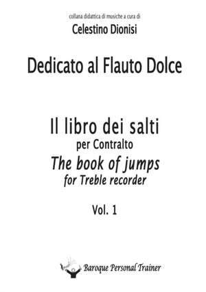 Dedicato al Flauto Dolce - I salti per Contralto Vol. 1 de Celestino Dionisi