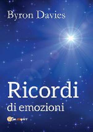 Ricordi di emozioni - Edizione Economica de Byron Davies