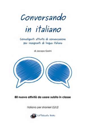 Conversando in italiano de Jacopo Gorini