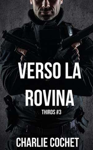 ITA-VERSO LA ROVINA de Charlie Cochet