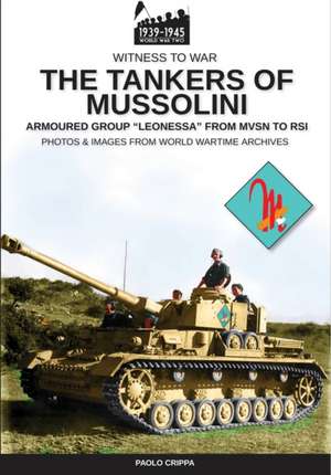 The tankers of Mussolini de Paolo Crippa