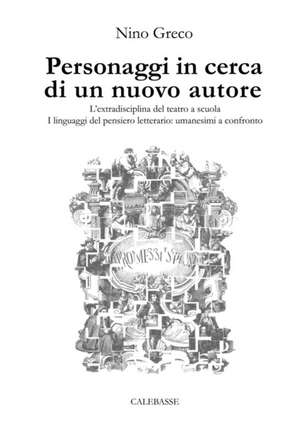 Personaggi in cerca di un nuovo autore de Nino Greco