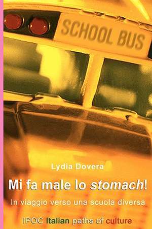 Mi Fa Male Lo Stomach! de Lydia Dovera